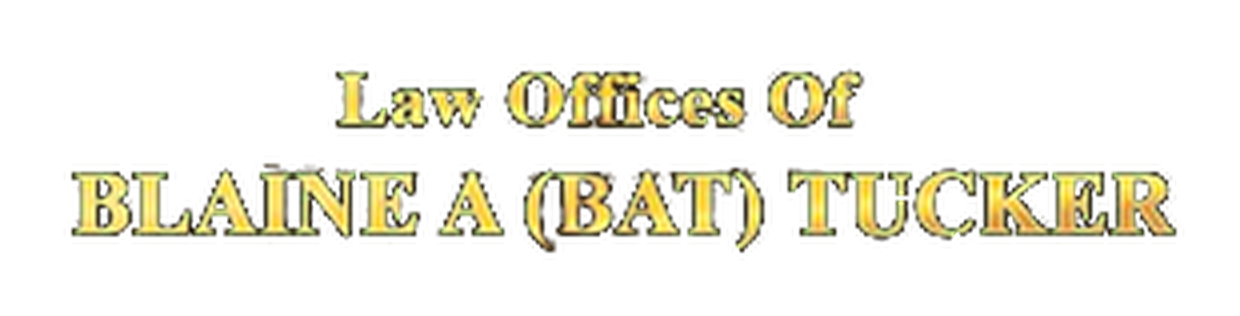 Law Offices Of Blaine A (Bat) Tucker
